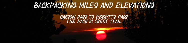 Banner: Carson Pass to Ebbetts Pass Miles and Elevations, Sunset from Round Top Lake